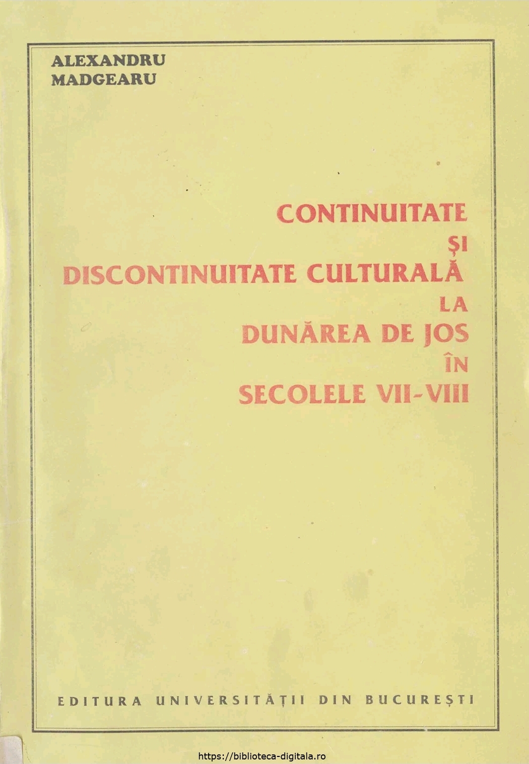 Coperta: Continuitate și discontinuitate culturală la Dunărea de Jos în secolele VII - VIII, 1997 - a doua parte