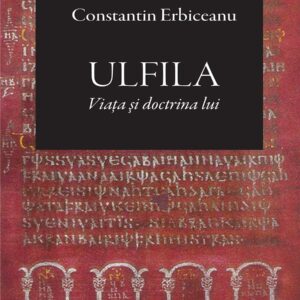 Ulfila - de Constantin Erbiceanu